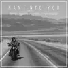 Stream & download Ran into You (feat. Trisha Yearwood) - Single