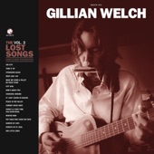 Gillian Welch - Put Your Foot Upon the Path