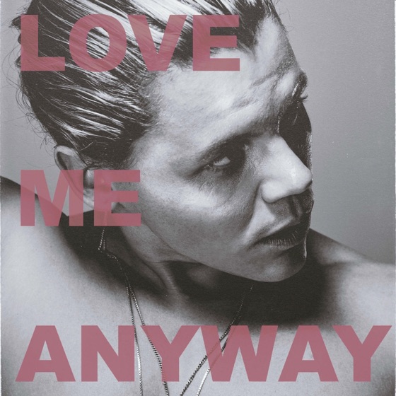 Cover artwork for Love Me Anyway