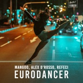 Eurodancer (Alex D'Rosso & Refeci Remake) artwork