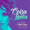 Coisa Linda (feat. Chela Rivas) - Jr Loppez lyrics