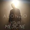 Your Medicine - Single album lyrics, reviews, download