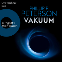 Phillip P. Peterson - Vakuum (Ungekürzte Lesung) artwork