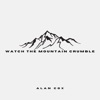 Watch the Mountain Crumble - Single