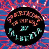 Palberta - Something in the Way