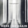 Here I Go Again (feat. James Farrelli) - Single