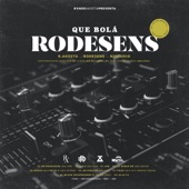Que Bolá Rodesens (feat. N2Studio) artwork