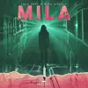 Mila - Single album lyrics, reviews, download