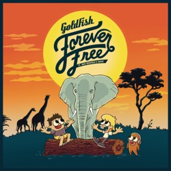 Goldfish - Forever Free (feat. Nate Highfield & Silver)