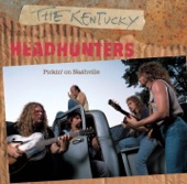 The Kentucky Headhunters - High Steppin Daddy