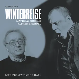 Schubert: Winterreise by Alfred Brendel & Matthias Goerne album reviews, ratings, credits