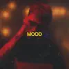 Mood - Single album lyrics, reviews, download