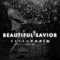 Beautiful Savior (feat. Tasha Page Lockhart) - Bryan Popin lyrics