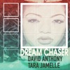 Dream Chaser (feat. Tara Jamelle) - Single