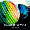 Colours of the World - EP album lyrics, reviews, download