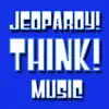 Stream & download Jeopardy! Think! Music