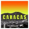 Caracas Way - Single album lyrics, reviews, download