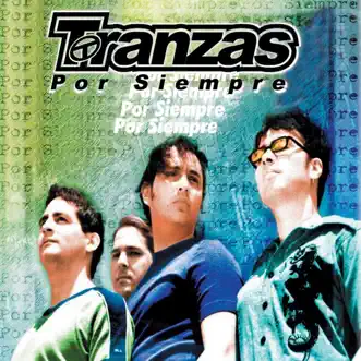 Por Siempre by Tranzas album reviews, ratings, credits