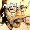 Milkweed Sucks Cock - EP