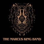 The Marcus King Band - Ain’t Nothin’ Wrong with That