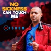 No Sickness Can Touch Me - Single