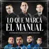 Lo Que Marca el Manual - Single album lyrics, reviews, download