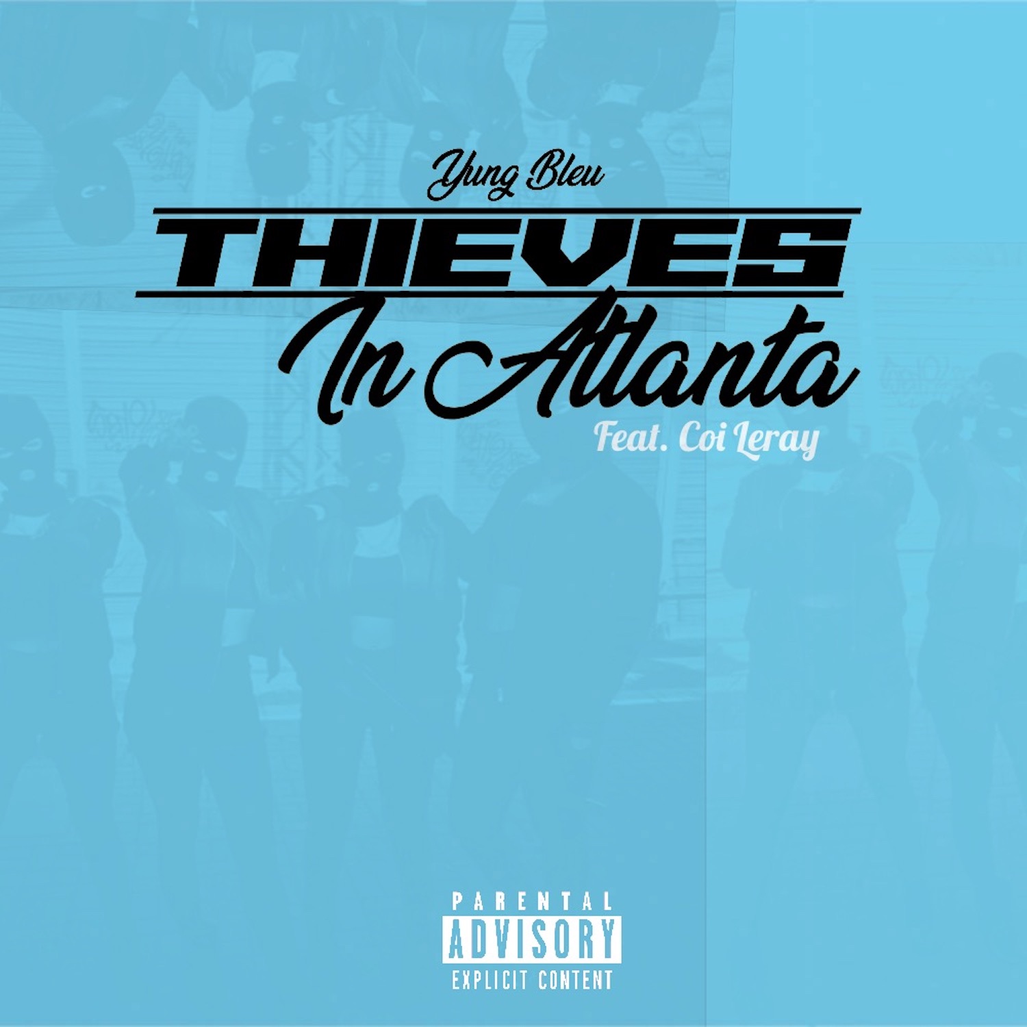 Yung Bleu - Thieves In Atlanta (feat. Coi Leray) - Single