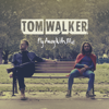 Fly Away with Me - Tom Walker