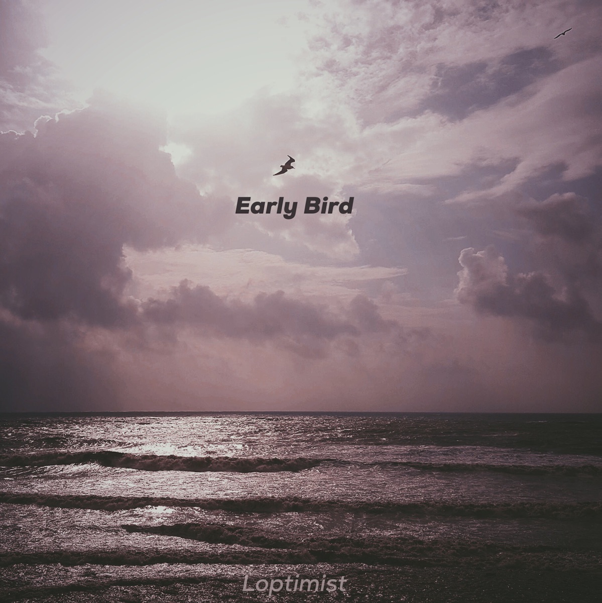 Loptimist – Early Bird – EP