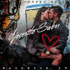 Necesito Saber - Single - Maverick ZM Necesito Saber - Single - Maverick ZM