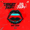 Stream & download Throat Baby (Go Baby) - Single