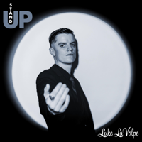 Luke La Volpe - Stand Up artwork