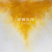 Body Mind Soul Spirit - EP artwork