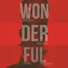 Wonderful (feat. Wande Coal & Sarkodie) - Single album lyrics, reviews, download