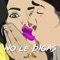 No Le Digas - Jawy Mendez lyrics