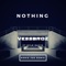 Nothing (feat. Kyle Davis) [Ronie Joe Remix] - Vessbroz lyrics