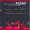 Sérgio & Odair Assad and Their Family (A Brazilian Songbook - Live in Brussels)