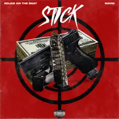 Stick - Single by Wavid & Rojas On The Beat album reviews, ratings, credits