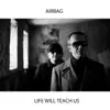 Life Will Teach Us - Single album lyrics, reviews, download