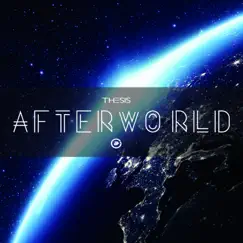Afterworld - Single by Thesis album reviews, ratings, credits
