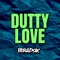 Dutty Love - Dj Paradox RLP lyrics