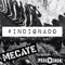 Indignado (feat. PESCOZADA) - Mecate lyrics