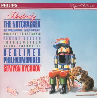 Tchaikovsky: The Nutcracker by Berlin Philharmonic & Semyon Bychkov album reviews, ratings, credits