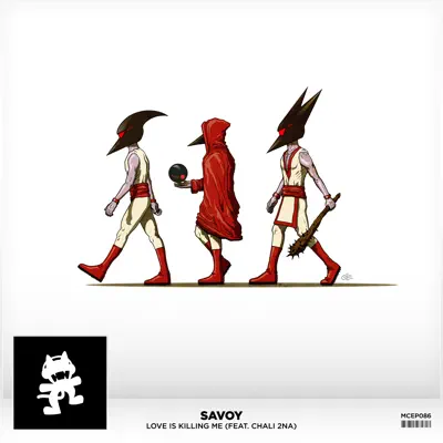 Love Is Killing Me (feat. Chali 2na) - Single - Savoy