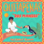 QUITAPENAS - Dos Mangos