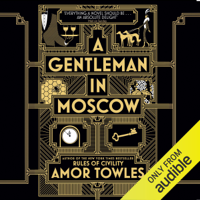 Amor Towles - A Gentleman in Moscow (Unabridged) artwork