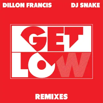 Get Low (Aazar Remix) by Dillon Francis & DJ Snake song reviws