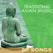 Traditional Asian Music - 50 Oriental Songs, Japanese Shamisen & Shakuhachi, Korean, Chinese and Tibetan Background Tracks - Asian Meditation Music Collective