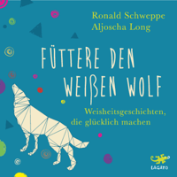 Aljoscha Long & Ronald Schweppe - Füttere den weißen Wolf artwork
