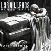 Los Villanos Blues Band - Love Trophies (Backyard Sessions) [feat. Thomas Banks]